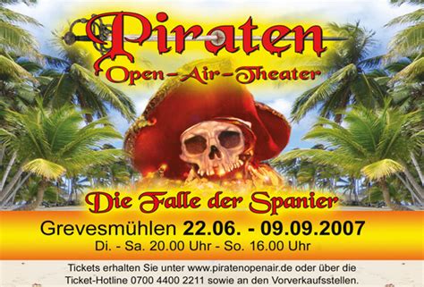 2007 - The Trap of the Spaniards - Pirates Open Air Theatre Grevesmühlen