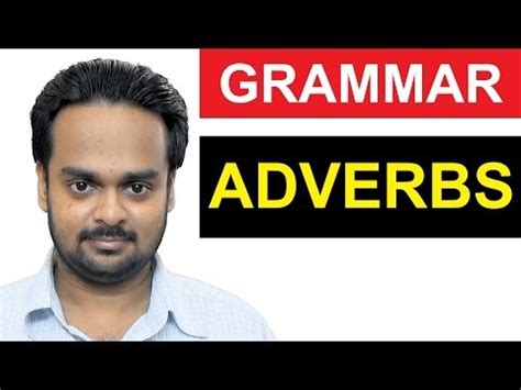 Adverb - Definition, Types, Use & Examples, Worksheet