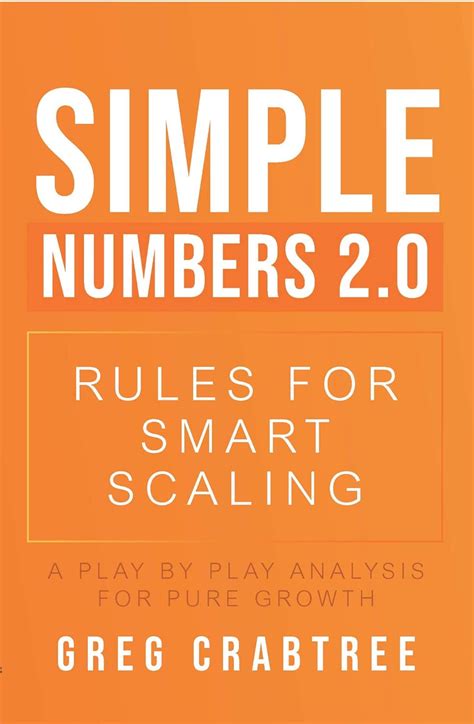 Simple Numbers 2.0 – Rules for Smart Scaling: A Play by Play Analysis ...