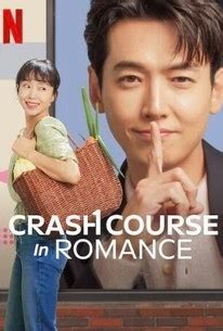 Crash Course in Romance | Rotten Tomatoes