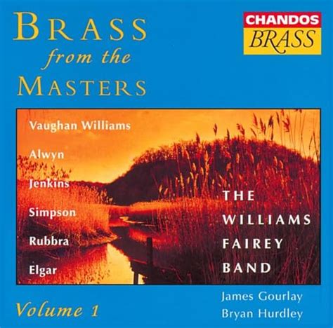 Brass from the Masters 1 : Jenkins/Alwyn/Rubbra/Simpson, Williams/Elgar ...