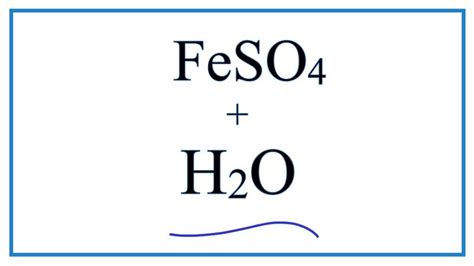 Equation for FeSO4 + H2O | Iron (II) sulfate + Water