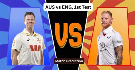 AUS vs ENG, 1st Ashes Test Match Prediction: Who will win today’s game ...