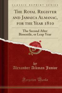 The Royal Register and Jamaica Almanac, for the Year 1810: Buy The ...