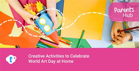 Creative Activities to Celebrate World Art Day at Home