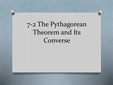 PPT - 7-2 The Pythagorean Theorem and Its Converse PowerPoint ...