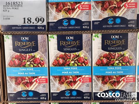 1618523 DOM RESERVE TUNA POKE 625 g 18 99 - Costco East Fan Blog