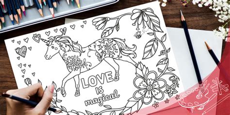 Love Is Magical Unicorn Mindfulness Colouring Activity
