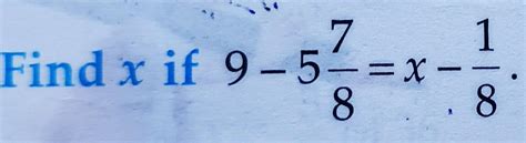 Find x if write in easy way - Brainly.in