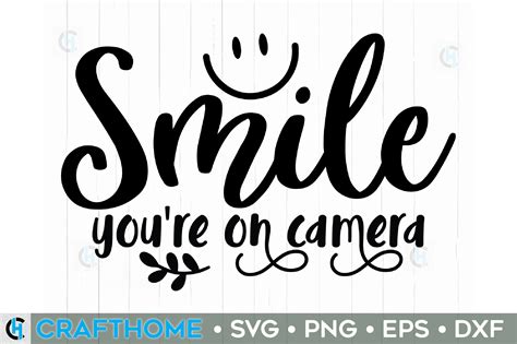 Smile You're on Camera Graphic by crafthome · Creative Fabrica