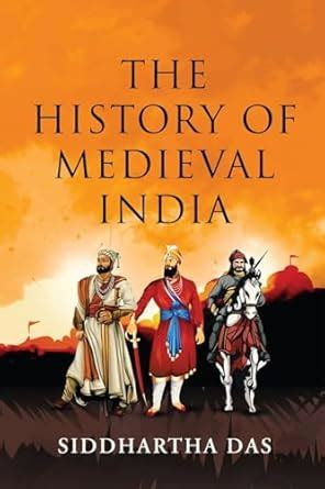 Buy The History of Medieval India Book Online at Low Prices in India ...