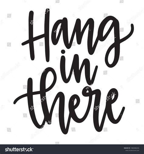 Hang In There Quotes