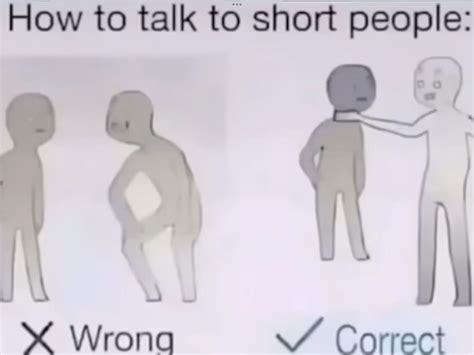 How to talk to short people the right way
