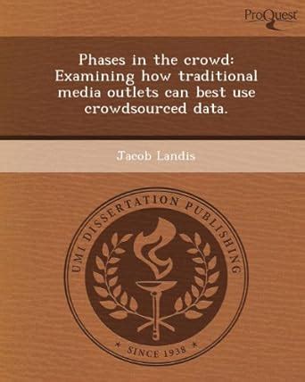 Buy Phases in the Crowd: Examining How Traditional Media Outlets Can ...