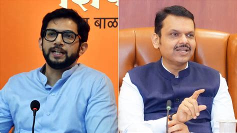 Shiv Sena (UBT) Leader Aaditya Thackeray Urges CM Devendra Fadnavis To ...