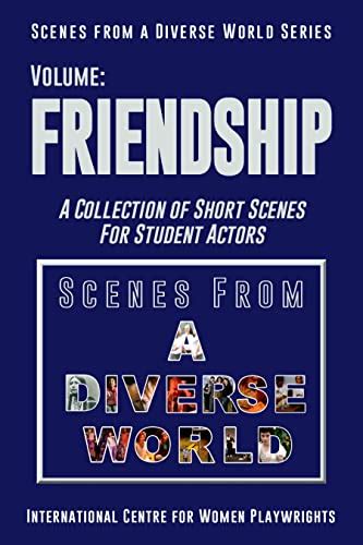 Scenes from a Diverse World Series - Volume: FRIENDSHIP: A Collection ...