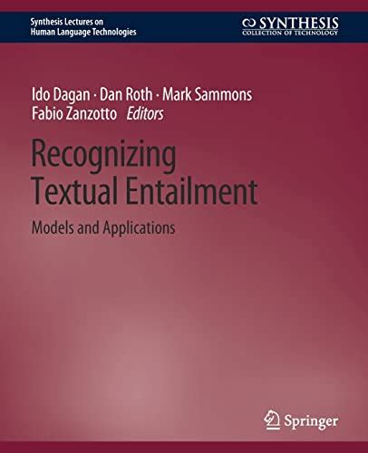 Buy Recognizing Textual Entailment: Models and Applications (Synthesis ...