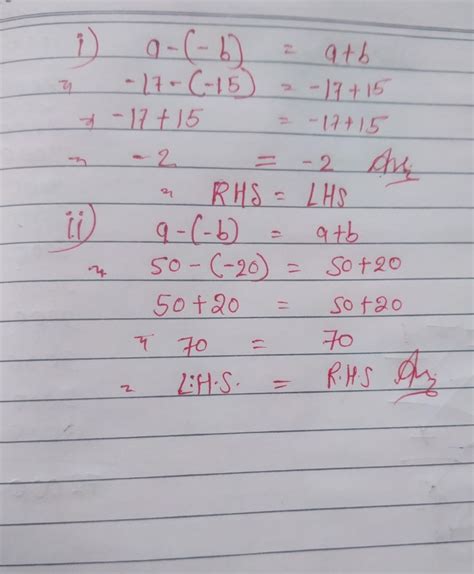 verify a -(-b) = a+b for the following values of a and b. i) a =-17 b ...