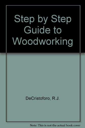 Buy Step by Step Guide to Woodworking Book Online at Low Prices in ...