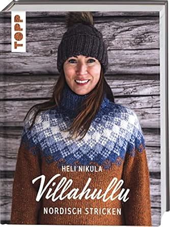 Buy Villahullu. Nordisch stricken: Wunderschöne Strickpullover mit ...