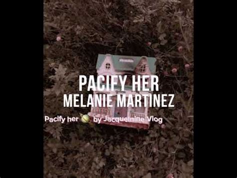 Pacify her 🌾 by Melanie Martinez 🌸 karaoke 🎤 version by Jacqueline Vlog ...