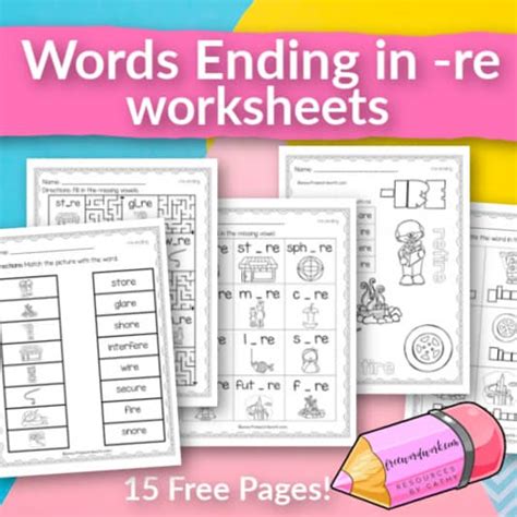 Words Ending in -re Worksheets - Free Word Work