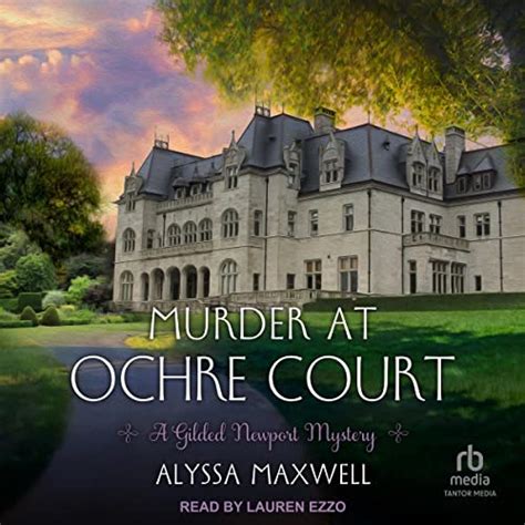 Murder at Ochre Court by Alyssa Maxwell - Audiobook - Audible.in
