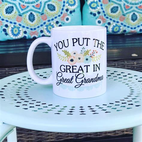 Great Grandma Gift, Great Grandmother, You Put the Great in Great ...