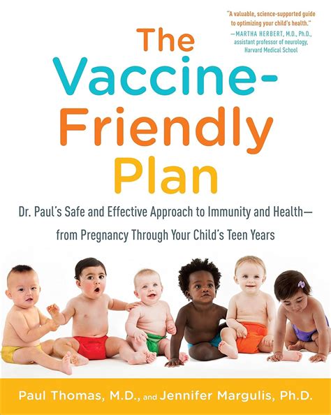 The Vaccine-Friendly Plan: Dr. Paul's Safe and Effective Approach to ...