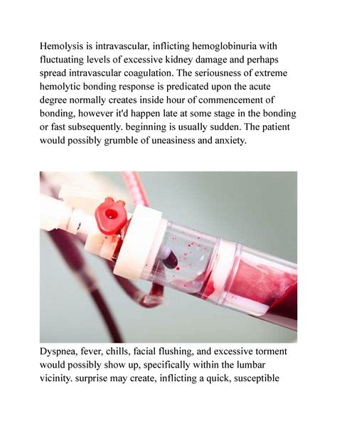 Blood transfusion - Hemolysis is intravascular, inflicting ...