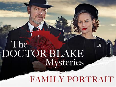 Prime Video: The Doctor Blake Mysteries: Family Portrait - Season 01