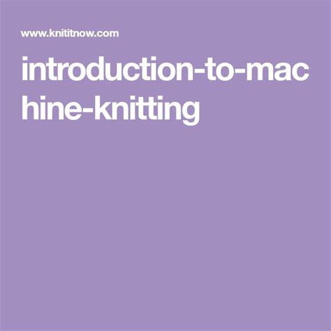 Image result for Basics Machine Knitting Tutorials