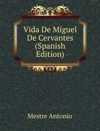 Amazon.in: Buy Vida De Miguel De Cervantes Spanish Edi Book Online at ...