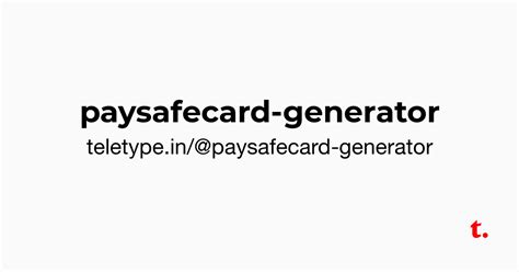 @paysafecard-generator — Teletype