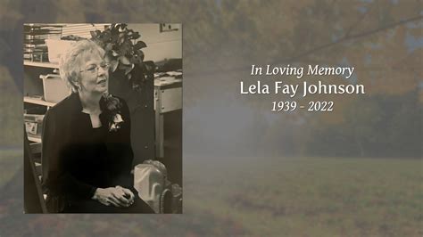Lela Fay Johnson - Tribute Video