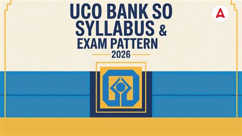 UCO Bank SO Syllabus & Exam Pattern 2026 With Subject Wise Topics