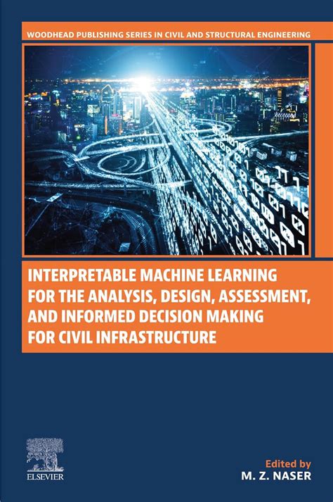 Interpretable Machine Learning for the Analysis, Design, Assessment ...