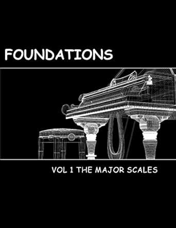 Buy The Major Scales: 1 (Foundations) Book Online at Low Prices in ...