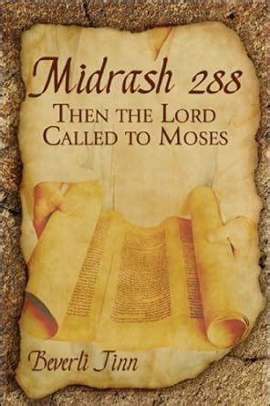 Amazon.in: Buy Midrash 288: Then the Lord Called to Moses Book Online ...