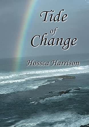 Tide of Change eBook : Harrison, Hossca: Amazon.in: Kindle Store