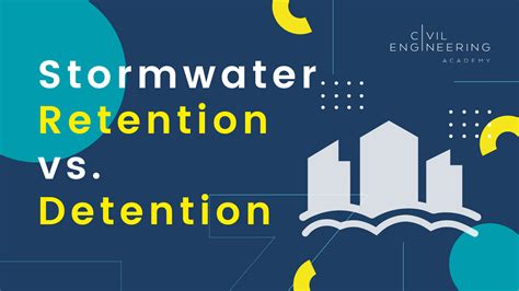 Stormwater Retention vs. Detention | Civil Engineering Academy