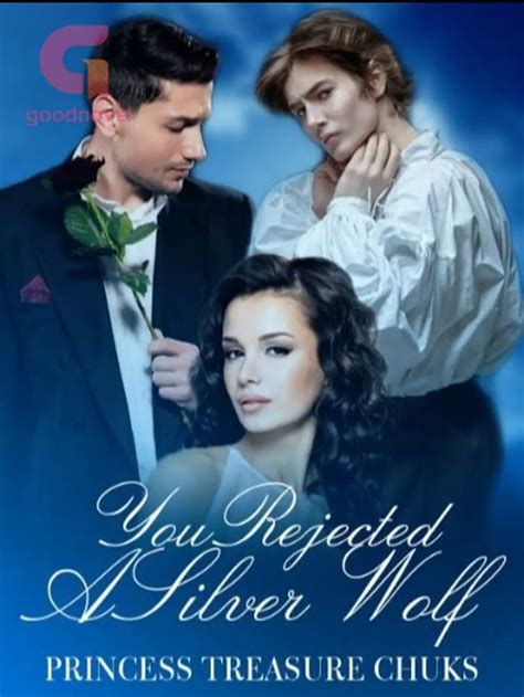 You Rejected A Silver Wolf - Read Online Free by Princess Treasure ...