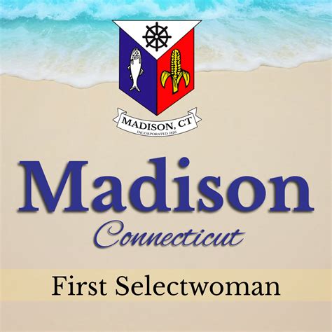 First Selectwoman's Community Update • Madison, CT