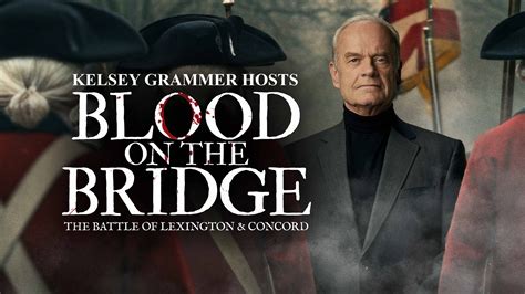 Watch Blood on the Bridge: Battle of Lexington & Concord | FOX One