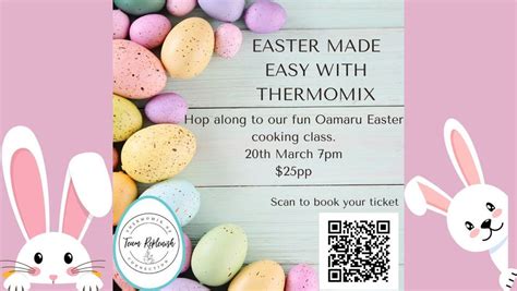 Oamaru Easter Thermomix Cooking class, 36 Towey street Oamaru, Waimate ...