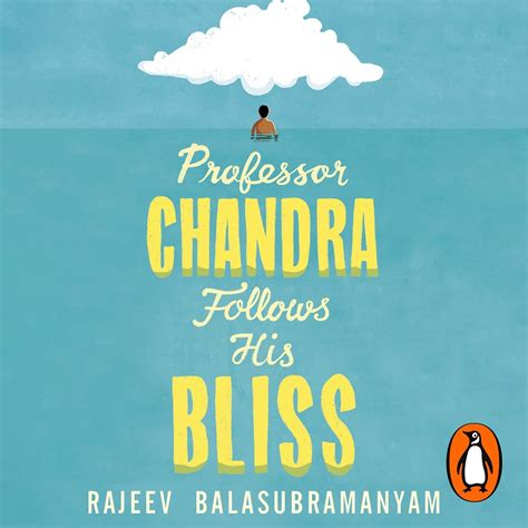Professor Chandra Follows His Bliss (Audio Download): Rajeev ...