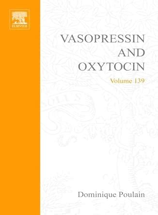 Buy Vasopressin and Oxytocin: From Genes to Clinical Applications ...
