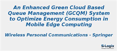 An Enhanced Green Cloud Based Queue Management - NS2 Projects | S-Logix ...