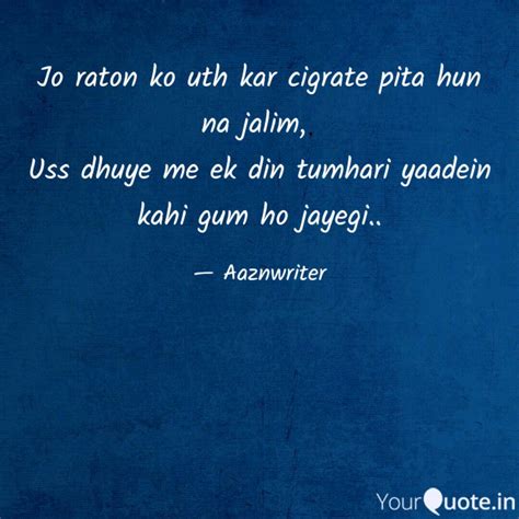 Jo raton ko uth kar cigra... | Quotes & Writings by Akash Srivastava ...