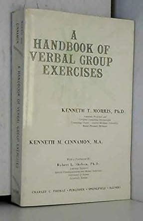 A Handbook of Verbal Group Exercises : Morris, Kenneth T., Cinnamon ...